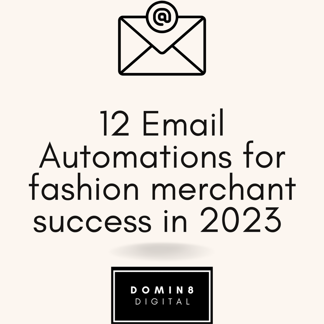 12 Email Automations for Fashion Ecommerce Success in 2023