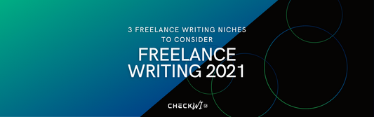 Three Freelance Writing Niches to Consider in 2021