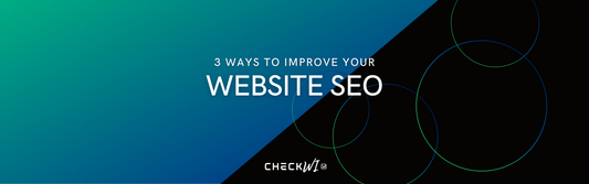3 Ways to Improve Your Website’s SEO